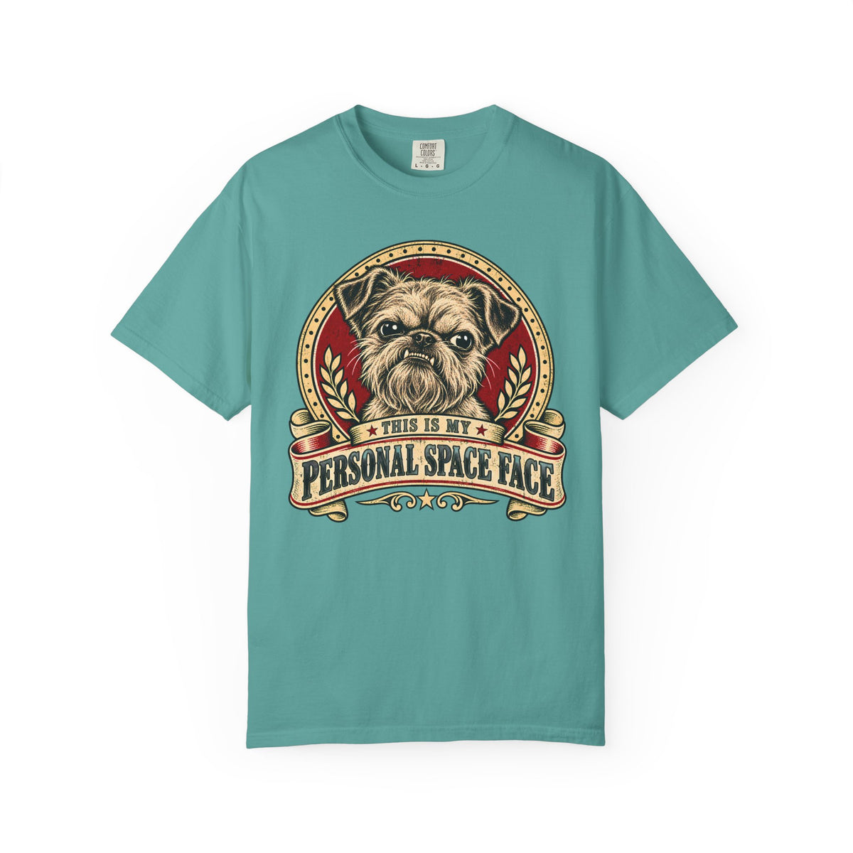 Front of a Seafoam T-shirt with a vintage red-and-cream Bruxelles Griffon “This is my personal space face” badge.