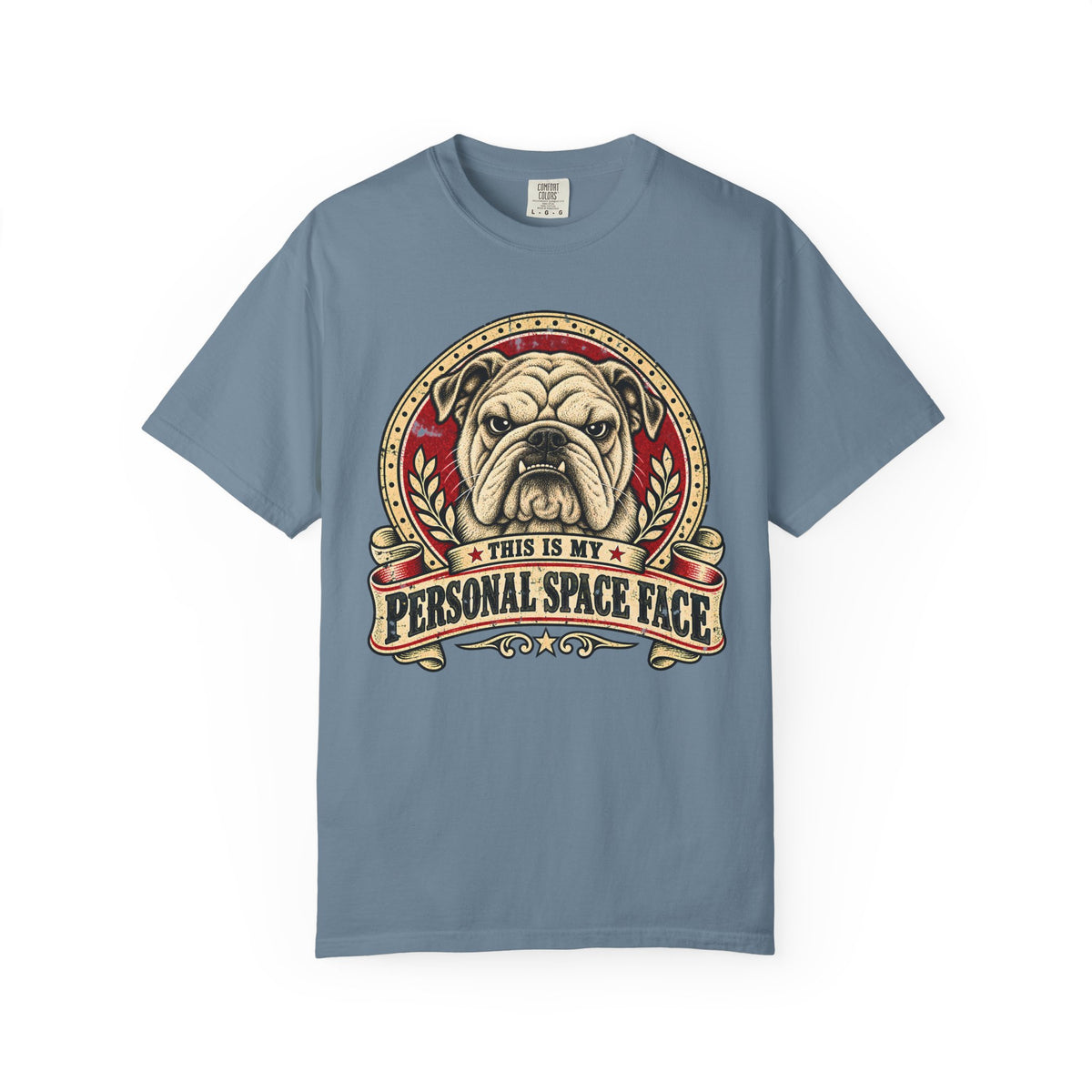Front of a Ice Blue T-shirt with a vintage red-and-cream Bulldog “This is my personal space face” badge.