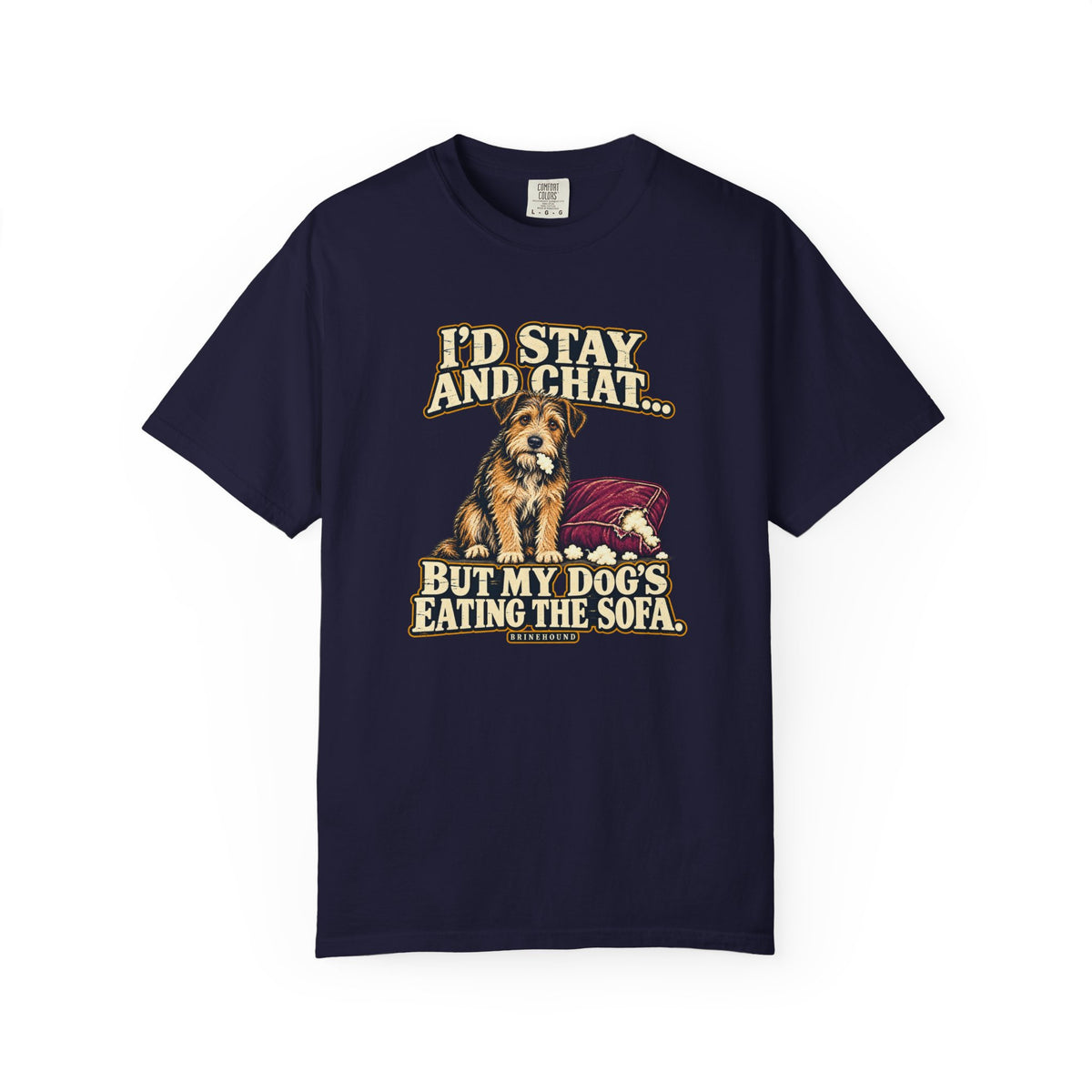 Front of a True Navy T-shirt with a vintage scruffy terrier beside a chewed sofa and “I’d stay and chat” lettering print.
